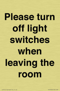 Please turn off light switches when leaving the room